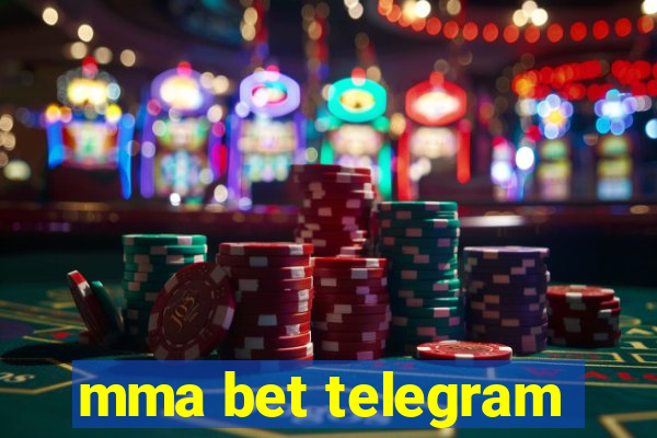 mma bet telegram